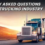 Frequently Asked Questions About The Trucking Industry